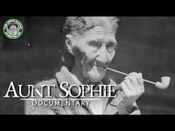 Aunt Sophie Documentary