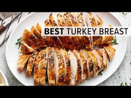 ROAST TURKEY BREAST | Easy, Tender and Moist with Crispy Skin!