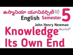 Knowledge Its Own End John Henry Newman in Telugu I OU Osmania Degree Semester 5 English