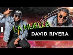 La Huella - David Rivera Letra - Marlong Son Y Sabor