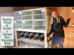 Re-Using Discarded Things to Create a Chicken Barn Maternity Ward - A Better Setup For Broody Mamas