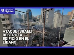 El momento en que un ataque israelí destroza un edificio en Líbano: “Esto es pura destrucción”