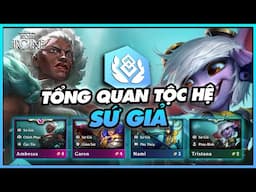 TỔNG QUAN TỘC HỆ MỚI MÙA 13: SỨ GIẢ - TỘC HỆ ƯA THÍCH CỰC KÌ ĐA DỤNG FLEX ĐƯỢC MỌI LOẠI BÀI