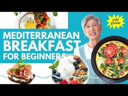 Easy Mediterranean Diet Breakfast Recipes for Beginners (+ PDF guide)