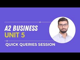 QUICK QUERIES - A2 BUSINESS UNIT 5