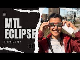 Montreal eclipse April 8, 2024 !