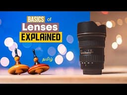 Beginner Guide To Camera Lenses | Lens Basics | தமிழ் | Photography Tamil | Basics of photography |