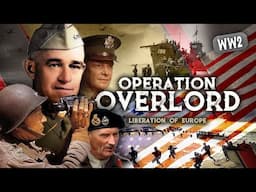 OPERATION OVERLORD (D-Day) - The liberation of Europe - US Documentary