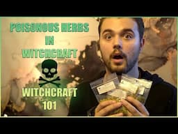 POISONOUS HERBS IN WITCHCRAFT || WITCHCRAFT 101