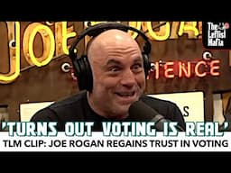 Joe Rogan Regains Trust In Voting | TLM Clip