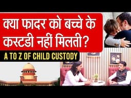 What is legal process of Child Custody? Complete Legal guidance