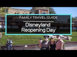 Disneyland Reopening Day! What it is REALLY like to visit!