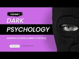 Dark Psychology I Uncovering Manipulation Techniques I Mind Control