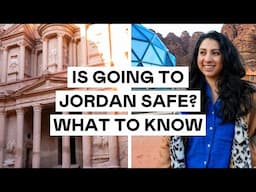 Is Jordan Safe to Visit? | What to Do in Jordan: Amman, Dead Sea, Wadi Rum & Petra