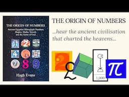 Origin of Numbers, Ancient Egyptian Hieroglyph Numbers, Shapes, Maths, Vowels, and the Name of God.