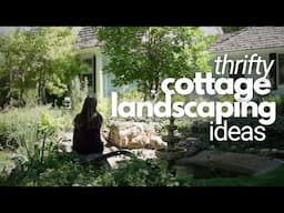 Thrifty Cottage Landscaping and Garden Ideas