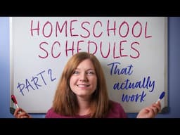 MORE Homeschool Schedules that ACTUALLY Work! (Yearly Schedules)