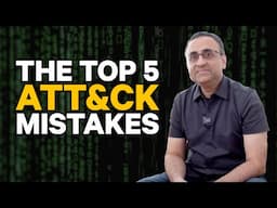 5 Big Mistakes Cybersecurity Startups Make When Implementing The MITRE ATT&CK Framework | Dose 058