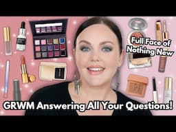 GRWM  Full Face of Nothing New & Answering All Your Questions!