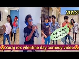 2023 suraj rox valentine day comedy video ।🥰l Suraj rox new tik tok video । Suraj rox new letest vi🥰