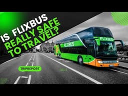 Is Flixbus safe to ride? Thoughts and a quick trip on Flixbus to Hannover