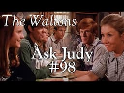 The Waltons - Ask Judy #98  - behind the scenes with Judy Norton