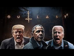 US Presidents Play Outlast 2