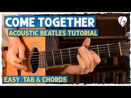 'Come Together' Acoustic Guitar Tutorial | Easy Riffs for Beginners