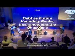 Debt as Future Haunting: Banks, Insurance, and the Unpayable (Symposium: No Linear F*cking Time)