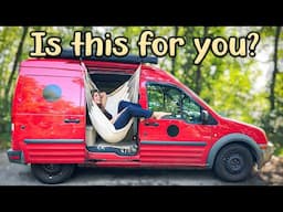 Van Life | How to Know if Something is for You!