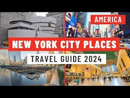 Best Places to Visit in New York City USA | Ultimate NYC Travel Guide 2024 | Discover New York City