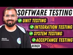 Unit, Integration, System and Acceptance Testing Explained with Example in Hindi | Software Testing