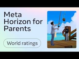 Meta Horizon for Parents - World Ratings