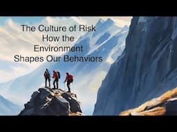 Culture, Risk & Wilderness Ethics