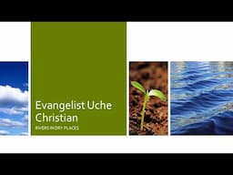 Rivers in Dry Places - Evangelist Uche Christian