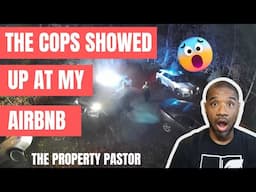 Guest calls the police at my Airbnb!!