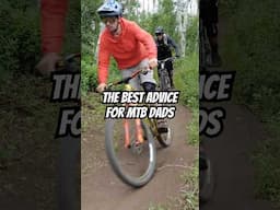 The BEST Advice For MTB Dads 🎯