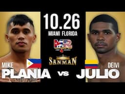 🇵🇭MIKE PLANIA vs 🇨🇴DEIVI JULIO FIGHT