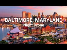 Baltimore At Night, Maryland at night, Baltimore Overview, Baltimore Geography, Maryland 🇺🇸