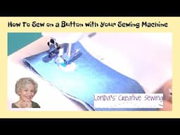 All About Sewing Buttons On with a Sewing Machine