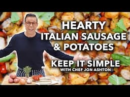 30-Minute Hearty Italian Sausage & Potatoes | Keep It Simple