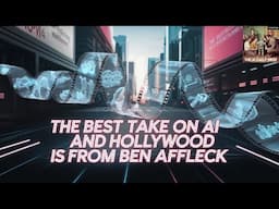 The Best Take on AI and Hollywood is from Ben Affleck