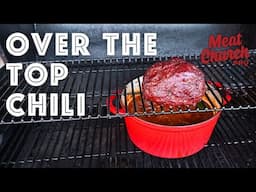 The Secret to the Best Smoked Over the Top Chili