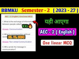 AEC 2 english one linear MCQ questions semester 2।। AEC 2 English vvi questions semester 2 bbmku।।