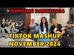 TIKTOK DANCE MASHUP NOVEMBER  2024 || TIKTOK DANCE TREND 2024