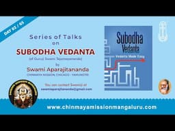 Subodha Vedanta 02/05 - Talk by Swami Aparajitananda, given in CM Gokul, Bakersfield, California.