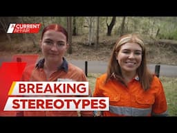 The young influencers inspiring women to enter the mining industry | A Current Affair