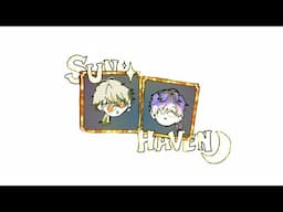 【SUN HAVEN】starting a new life with @kugaleo_Q !