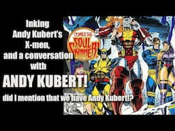 Inking X-Men and chatting up Andy Kubert!