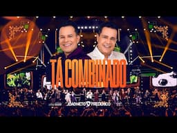 João Neto e Frederico - Tá Combinado (DVD 25 ANOS - AO VIVO)